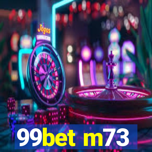 99bet m73